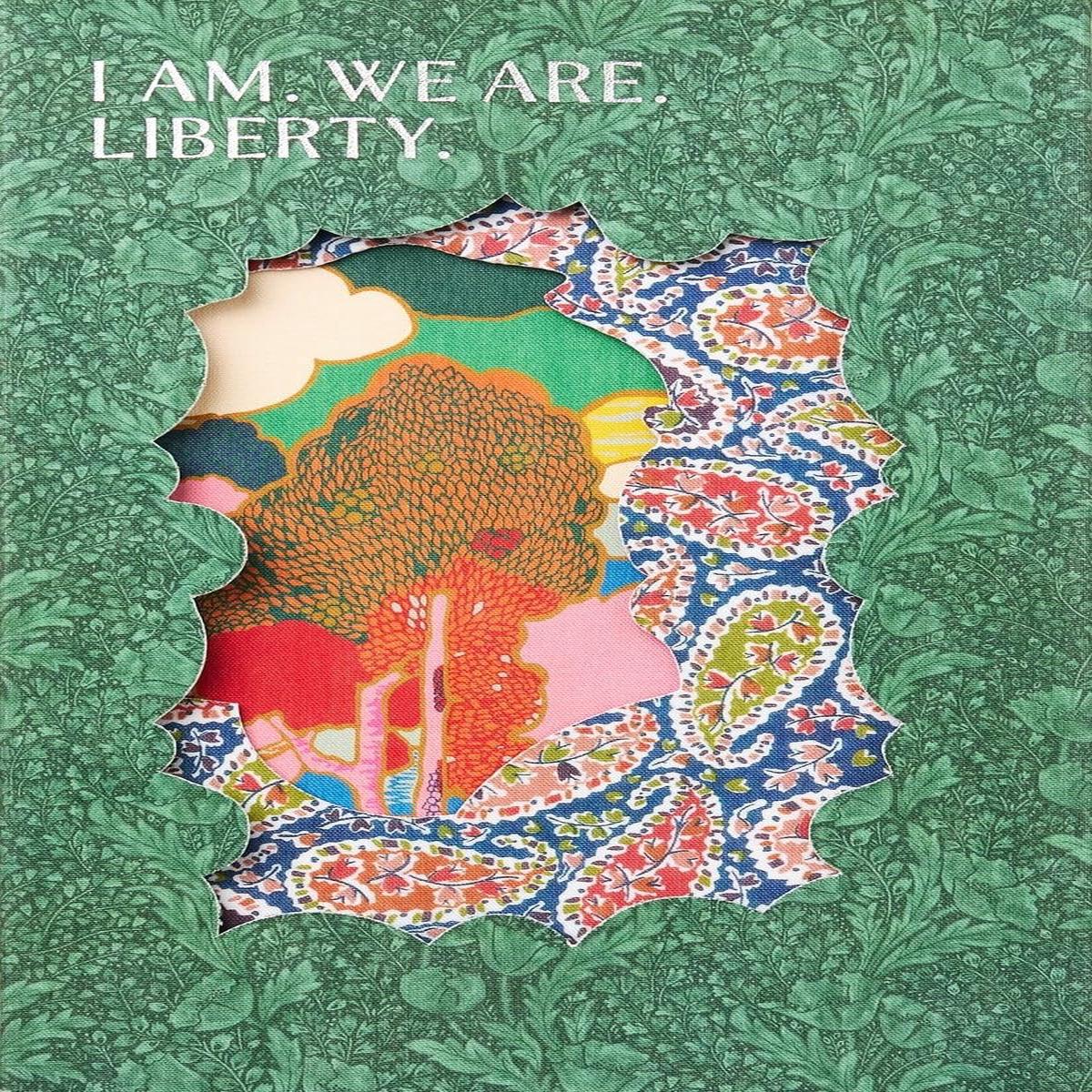 I Am. We Are. Liberty